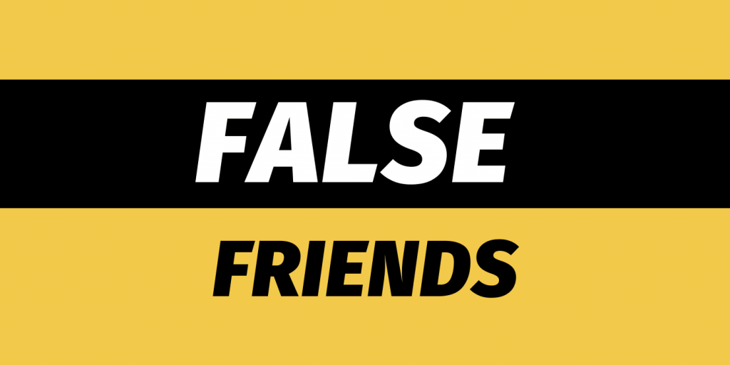 false friends grammar vocabulary